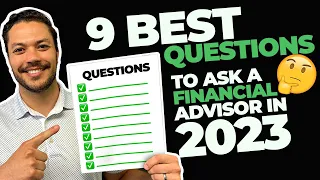 9 Best Questions to Ask a Financial Advisor in 2023