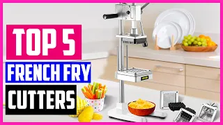 Top 5 Best French Fry Cutters In 2022 Reviews