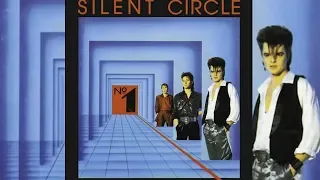 Silent Circle - Oh, dont' lose your heart tonight (Radio Version)