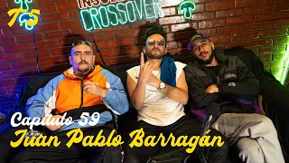 capítulo 59 - Juan Pablo Barragán - Insolencia Crossover (Temporada 5)