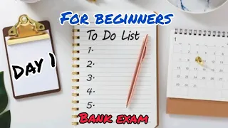To do list day 1|| for beginners || bank exam 2022 || sbi ibps rrb 2022