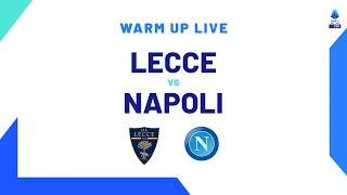 🔴 LIVE | Warm up | Lecce-Napoli | Serie A TIM 2023/24