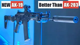 New AK-19 Is Better Than AK-203 । Kalashnikov Reveals New AK-19 Assault Rifle