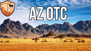 HUNTING OTC AZ? WATCH THIS FOR IMPORTANT INFO!