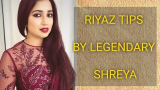 Who is Shreya Ghoshal ? |  Riyaz tips for beginners by #Shreyaghoshal |रियाज़ टिप्स | Shreya  live |