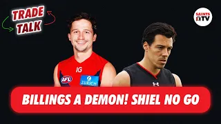 Billings a Demon & Shiel staying a Bomber | Trade Talk