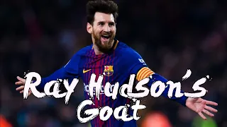 Ray Hudson's Goat - Lionel Messi
