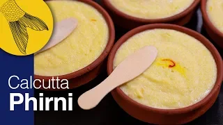 Phirni Recipe—Firni—Perfect Kolkata Mughlai Style Rice Pudding—Ramzan & Eid Special Recipe