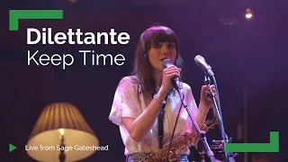 Dilettante 'Keep Time' |  Live from The Glasshouse