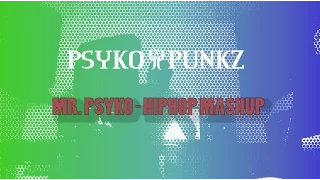 Psyko Punkz - Hiphop Mashup (Official Videoclip)