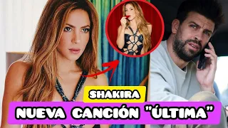 SHAKIRA Estrena Adelanto de la Canción "ÚLTIMA" y Se Despide De PIQUÉ | VÍDEO