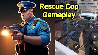 Rescue Cop Game Gameplay