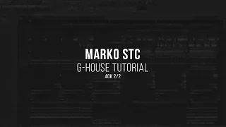 FL Studio Tutorial: How to make G-House + FLP/Stems [40K 2/2]