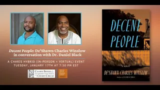 DECENT PEOPLE: DE'SHAWN CHARLES WINSLOW IN CONVERSATION WITH DR. DANIEL BLACK