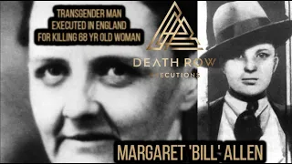 Transgender Margaret 'Bill' Allen Executed @ the Strangeways Prison- - Death Row Executions ep 78