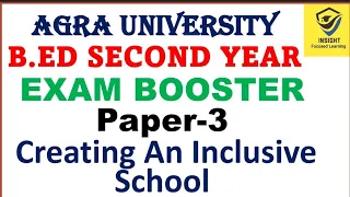 B.ED SECOND YEAR,PAPER-3,CREATING AN INCLUSIVE EDUCATION,EXAM BOOSTER