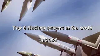 Top 9 Nuclear Powers In The World