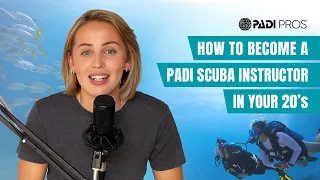 How to become a PADI Scuba Instructor in your 20s: Start living your dream!