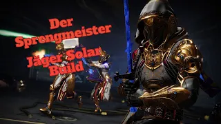 Der SPRENGMEISTER Solar Jäger-Build Destiny 2 Lightfall #destiny2 #destiny2build #lightfall