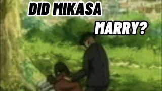 DID MIKASA MARRY?