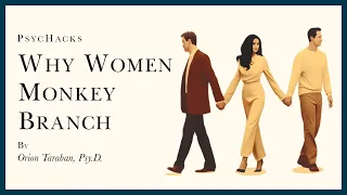Why WOMEN MONKEY BRANCH: an examination of female mating behavior