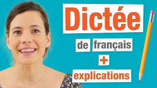 Dictée de français : Saurez-vous éviter les pièges ? (Corrections + Explications)