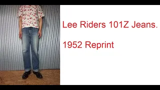 Lee Riders 101Z Jeans  1952 Reprint