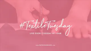 Natasha Makes - Textile Tuesday - February 25th 2020 - Tilda Bird Cushion & Packaway Tote Demo