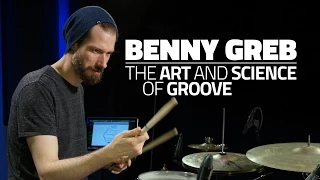 Benny Greb | The Art & Science Of Groove