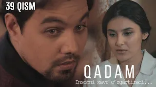 Qadam (o'zbek serial) | Кадам (узбек сериал) 39-qism