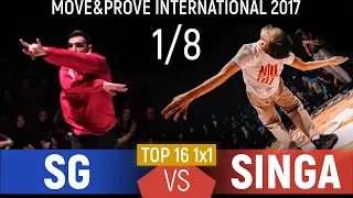 SG vs. Singa  | Top 16 1x1 1/8 @ Move&Prove International 2017