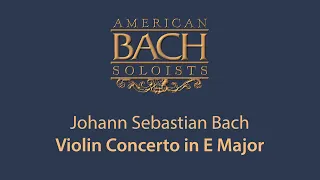 Johann Sebastian Bach: Violin Concerto in E Major, BWV 1042 • 4K