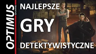 Najlepsze gry detektywistyczne!