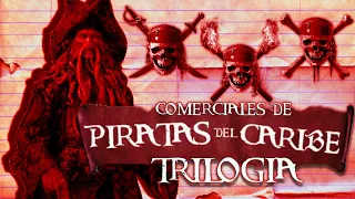 Comerciales De La Trilogía De Piratas Del Caribe (2003-2007)| -La Etiqueta-