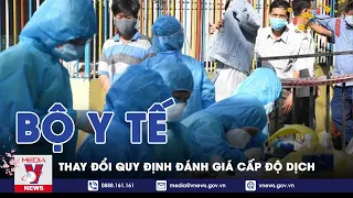 Nhật Ký Covid Tối 27/1: Bộ Y Tế Thay Đổi Quy Định Đánh Giá Cấp Độ Dịch - VNEWS