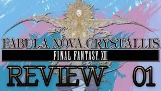 Final Fantasy XIII Review - Fabula Nova Crystallis #1