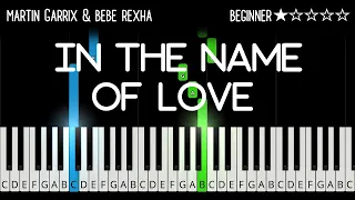 Martin Garrix & Bebe Rexha - In The Name Of Love - EASY Piano Tutorial