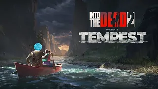 Into the Dead 2: Tempest event (full video)