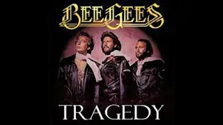 Bee Gees - Tragedy - Remix