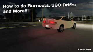 How to do Burnouts, 360 Drift+ || Greenville Roblox