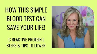 C REACTIVE PROTEIN | How this Simple Blood Test Can Save Your Life | Steps & Tips to Lower