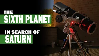 The Sixth Planet: In Search of Saturn.