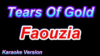 Tears Of Gold - Faouzia [Karaoke Version]