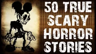 50 TRUE Seriously Terrifying Scary Stories | Mega Compilation | (Scary Stories)