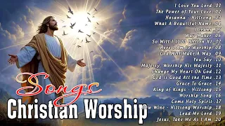 Best Christian Songs of All Time 🙏 Non Stop Praise and Worship Songs 2024 Playlist