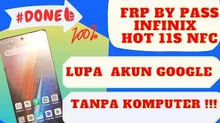 Frp Bypass Infinix Hot 11s NFC Lupa Akun Google Tanpa Pc Done 100%