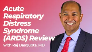 Acute Respiratory Distress Syndrome (ARDS) | ABIM Review