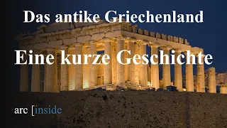 Griechenland - Eine kurze Geschichte