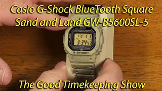 Casio G-Shock Square "Sand and Land" GW-B5600SL-5 Bluetooth - Review of the Watch and the App