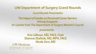 Gender & Career Barriers Among Surgeons-2-7-2018